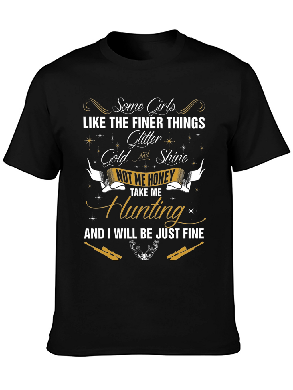 Hunting Graphic Tee: Some Girls Like Finer Things
