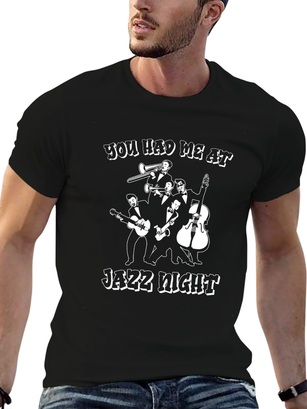 Jazz Night T-Shirt - You Had Me At