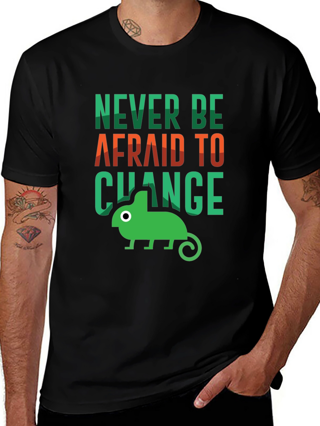 Never Be Afraid to Change T-Shirt