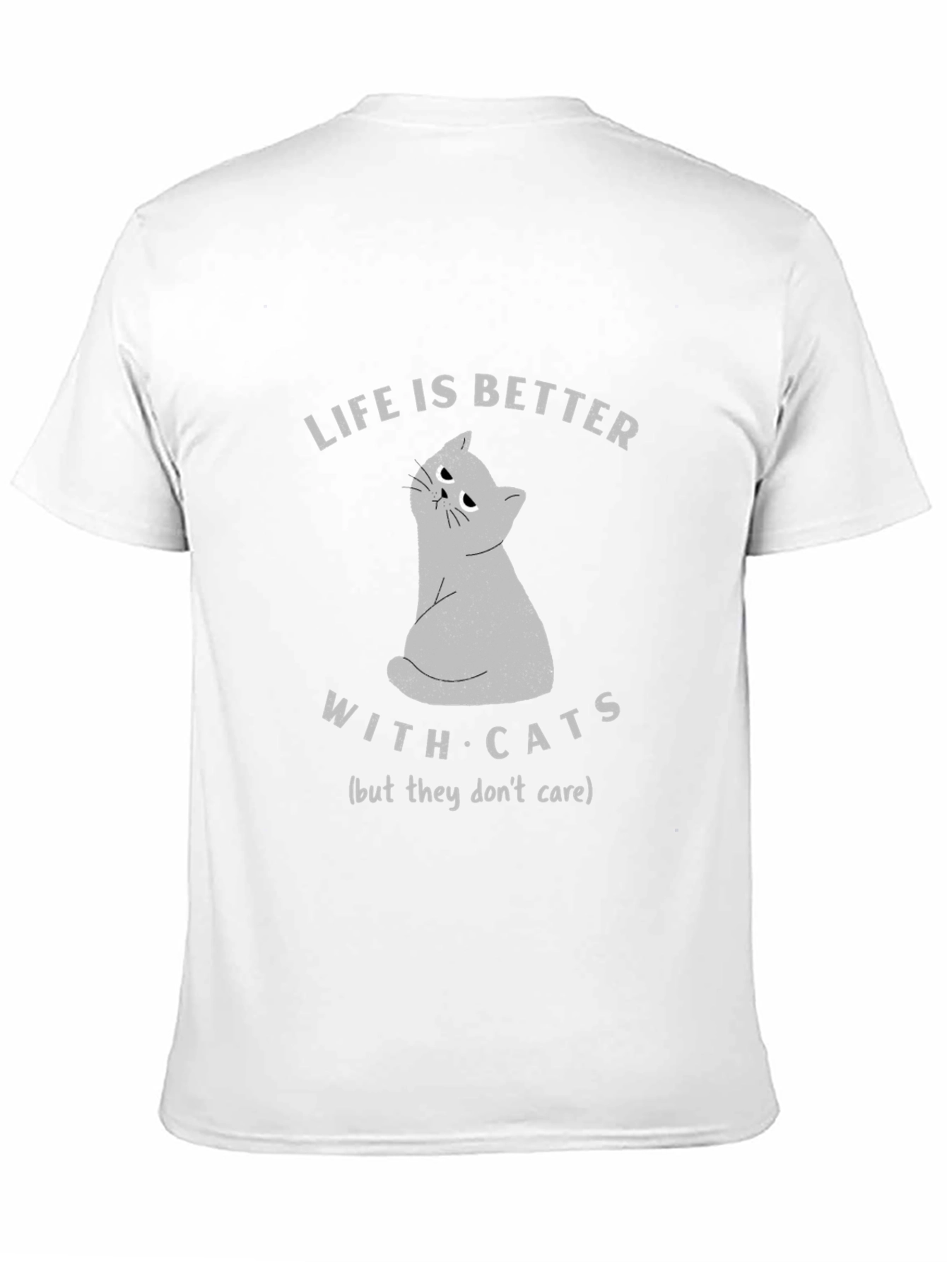 Life is Better With Cats T-Shirt