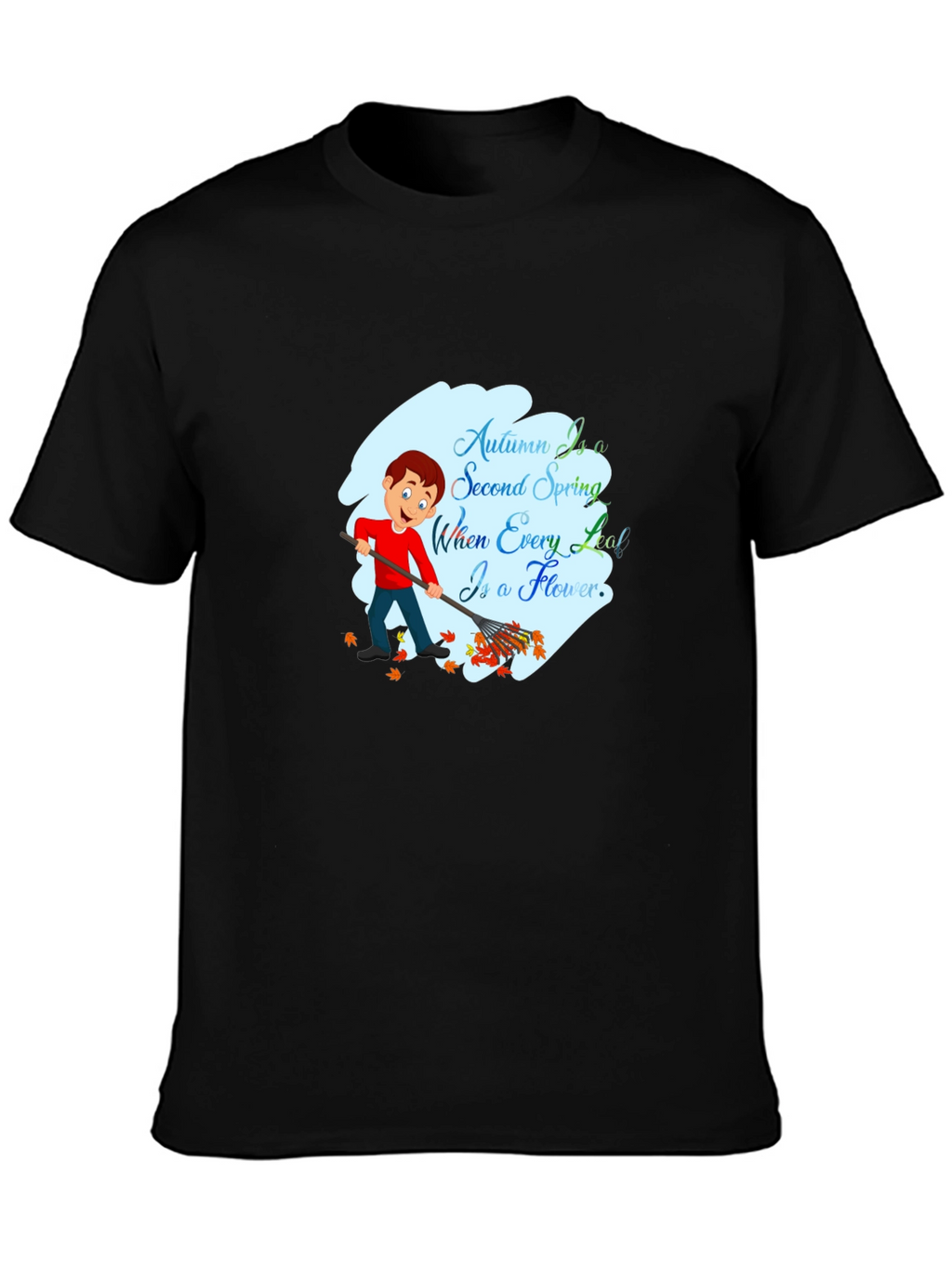 Autumn is a Second Spring T-Shirt