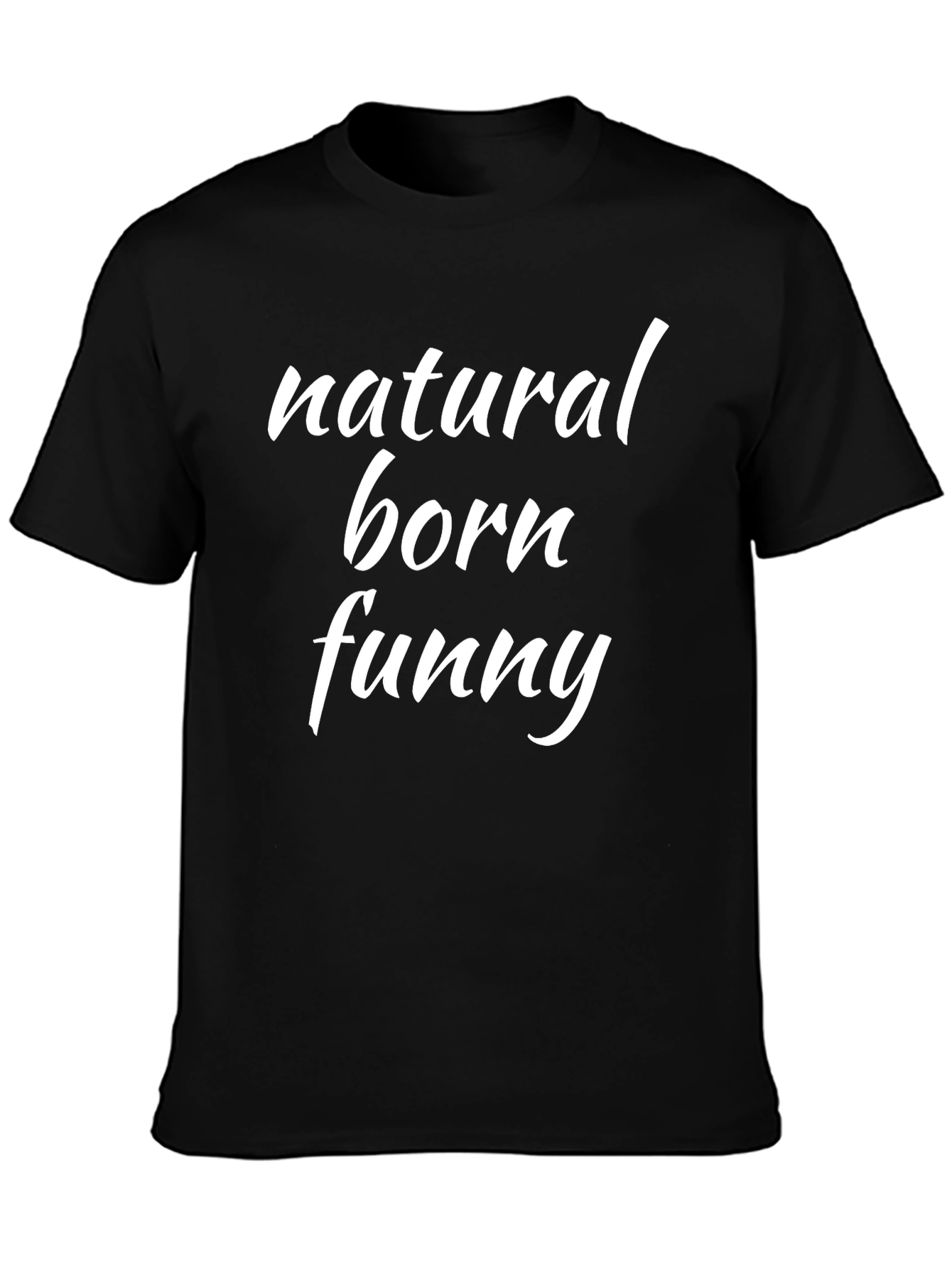 Natural Born Funny Black T-Shirt
