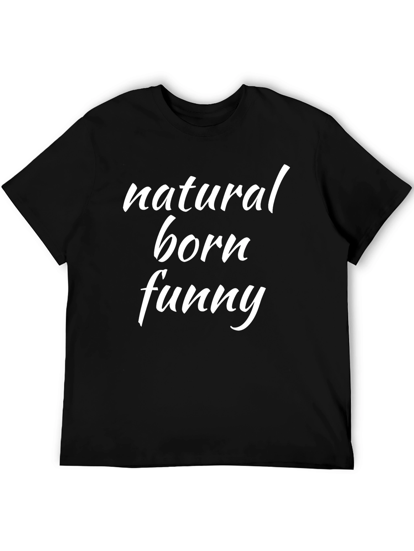 Natural Born Funny Black T-Shirt