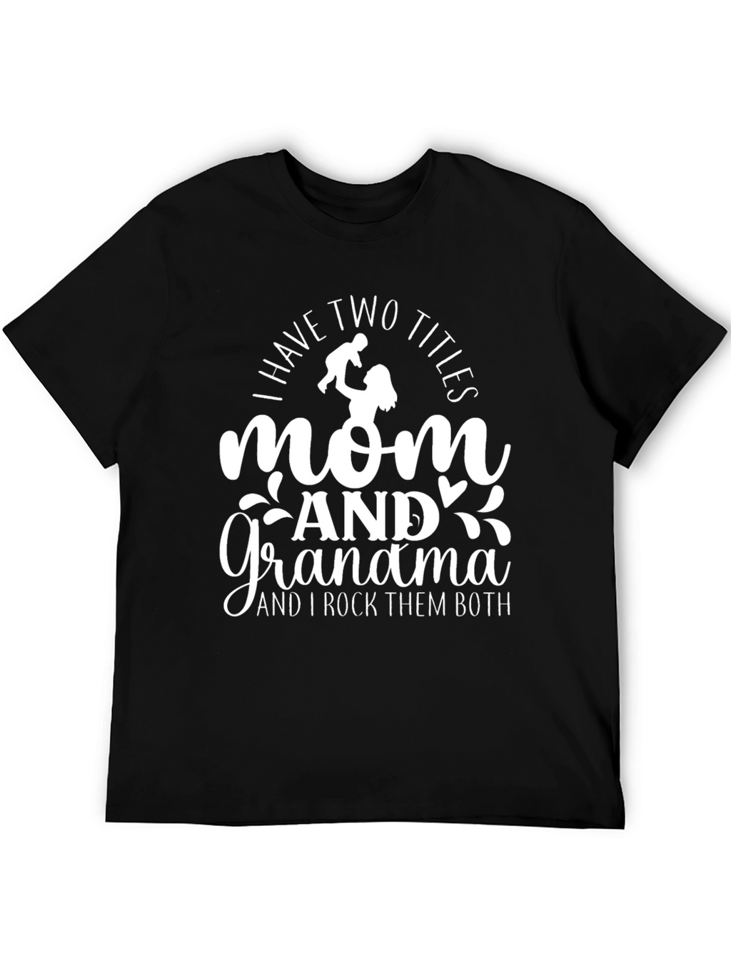 Mom and Grandma T-Shirt