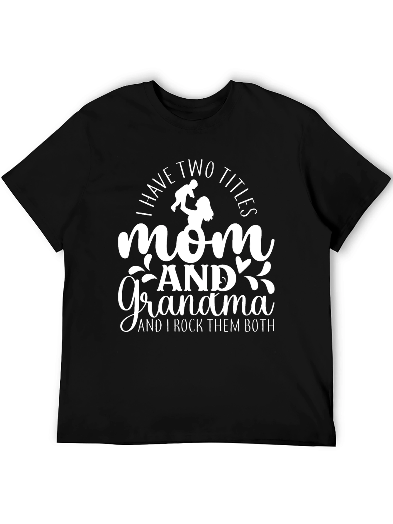 Mom and Grandma T-Shirt