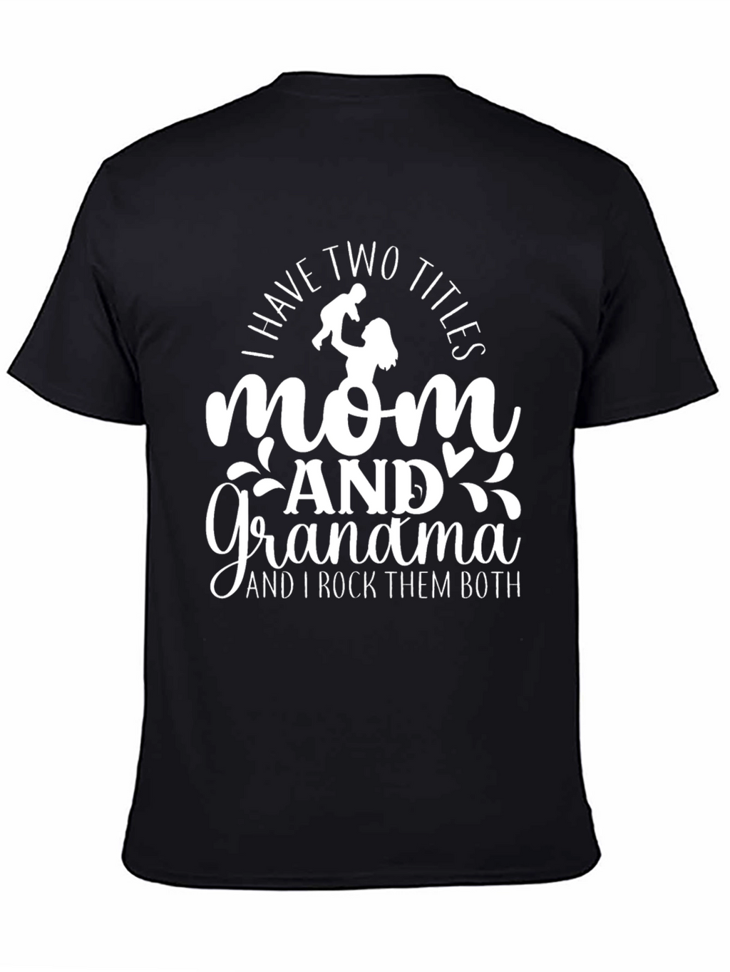 Mom and Grandma T-Shirt