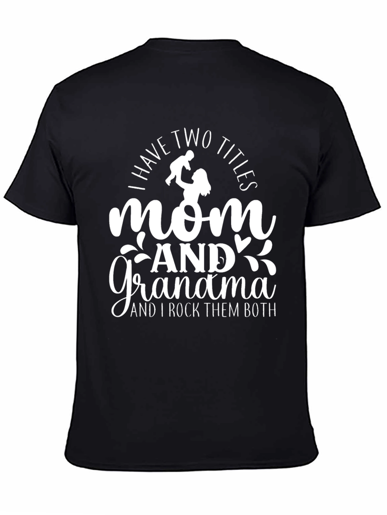 Mom and Grandma T-Shirt