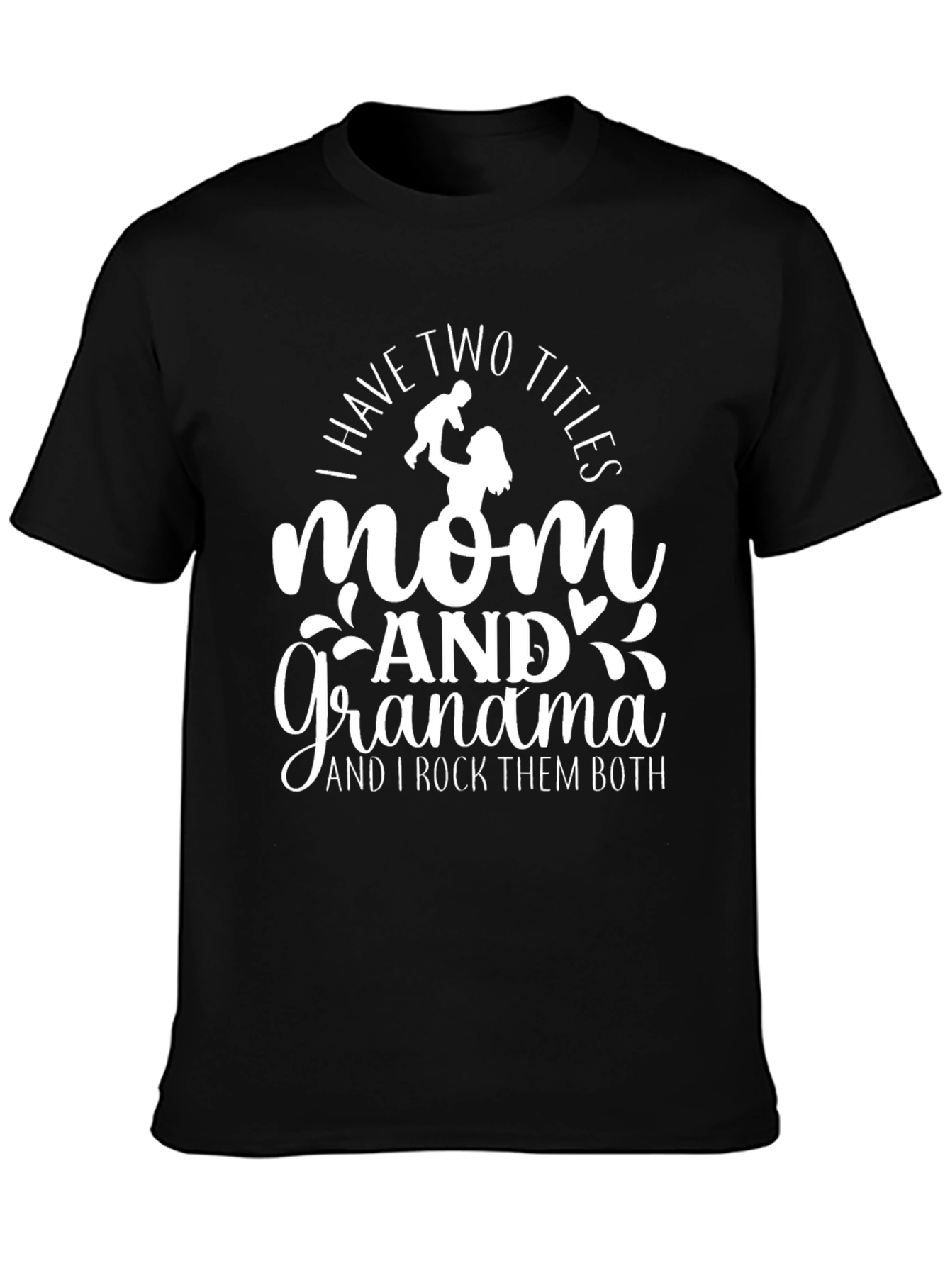 Mom and Grandma T-Shirt