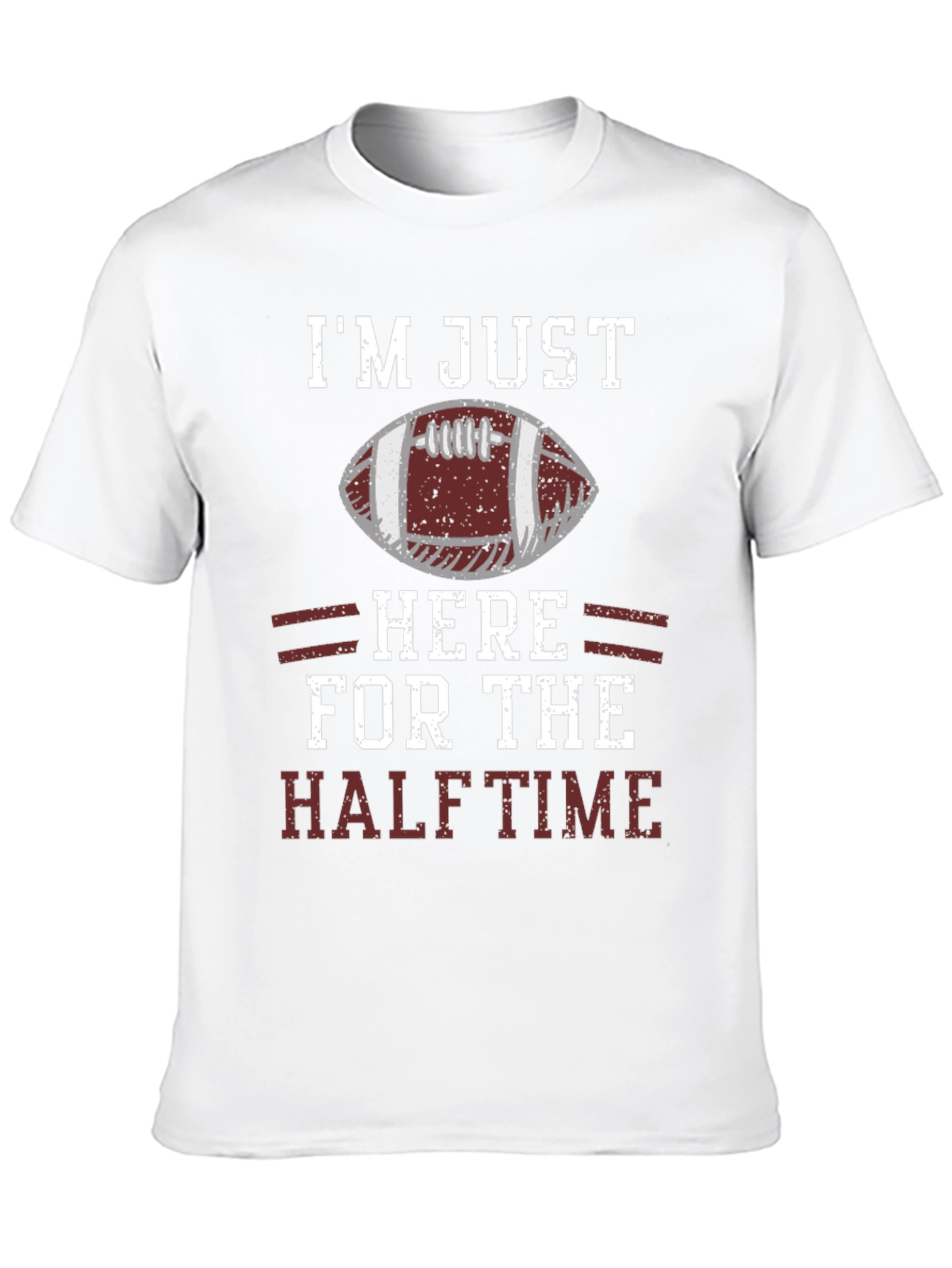 Im Just Here for the Halftime Football T-Shirt