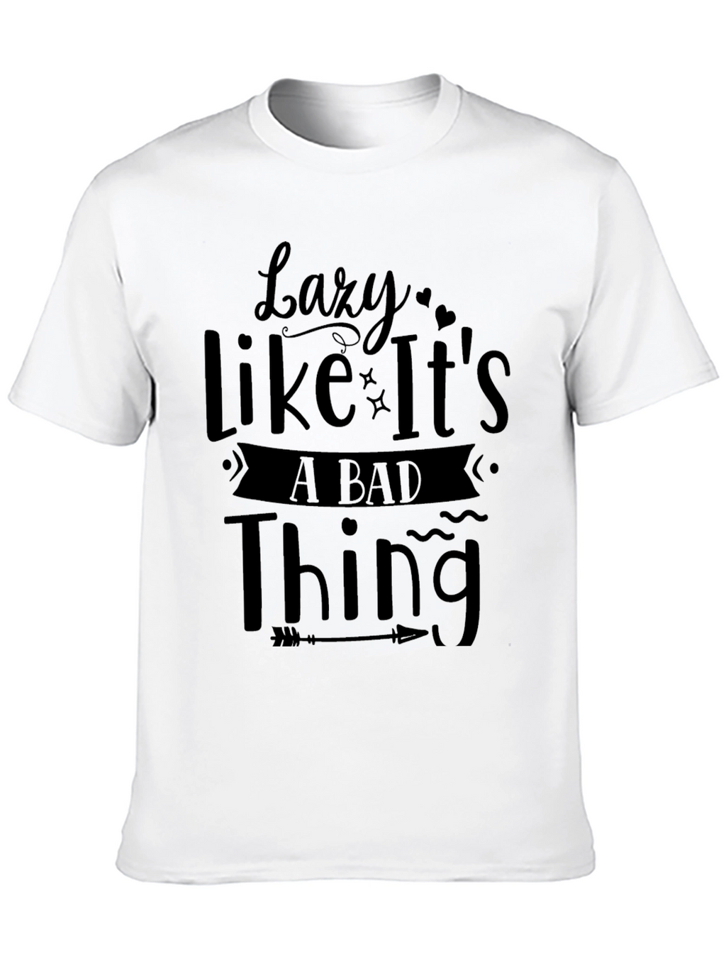 Lazy Like Its a Bad Thing Black Graphic Tee