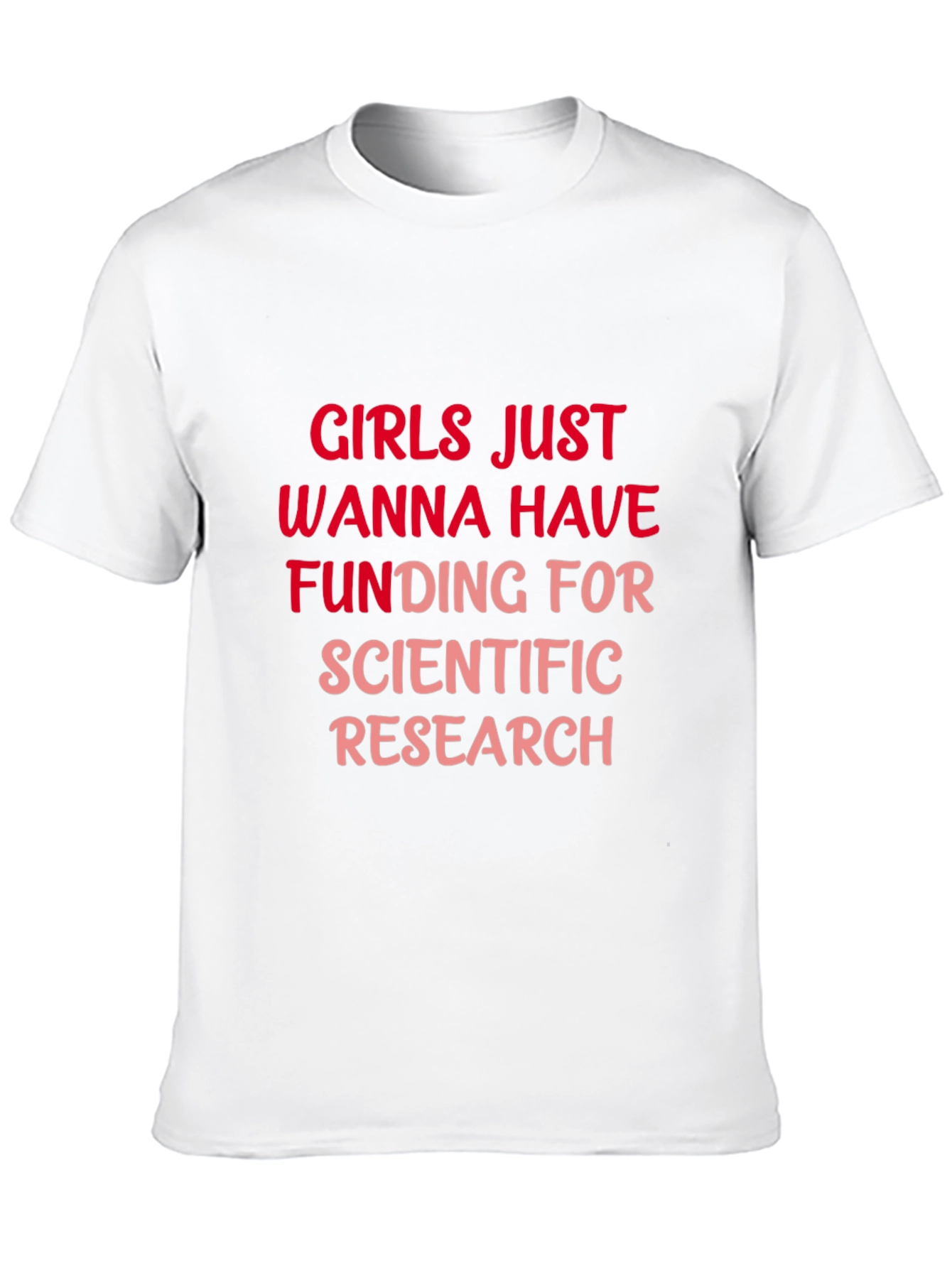 Girls Wanna Have Funding T-Shirt