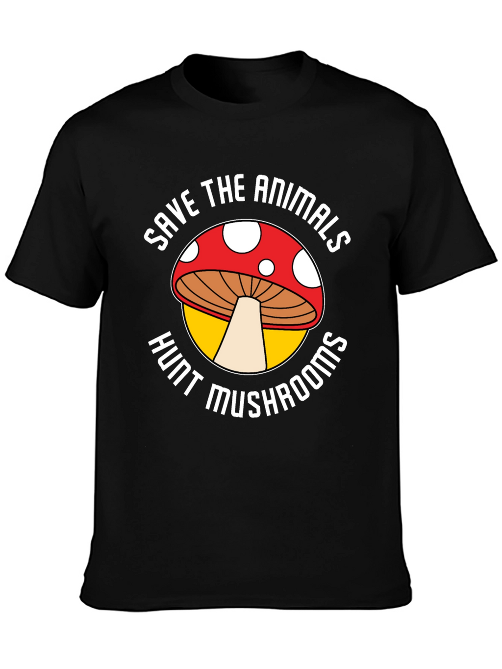 Save the Animals Hunt Mushrooms Graphic Tee