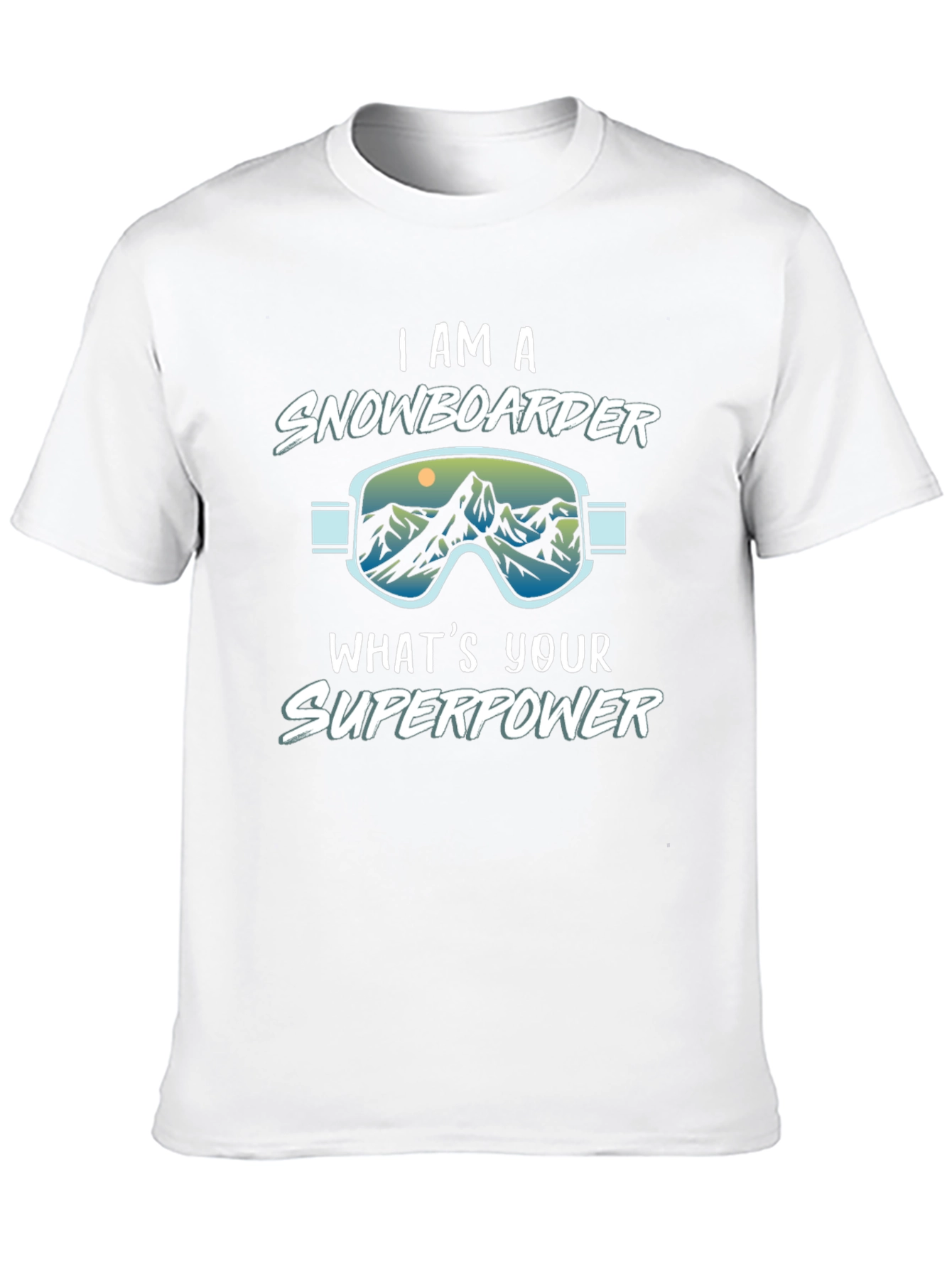 I am a Snowboarder Whats Your Superpower Black T-Shirt