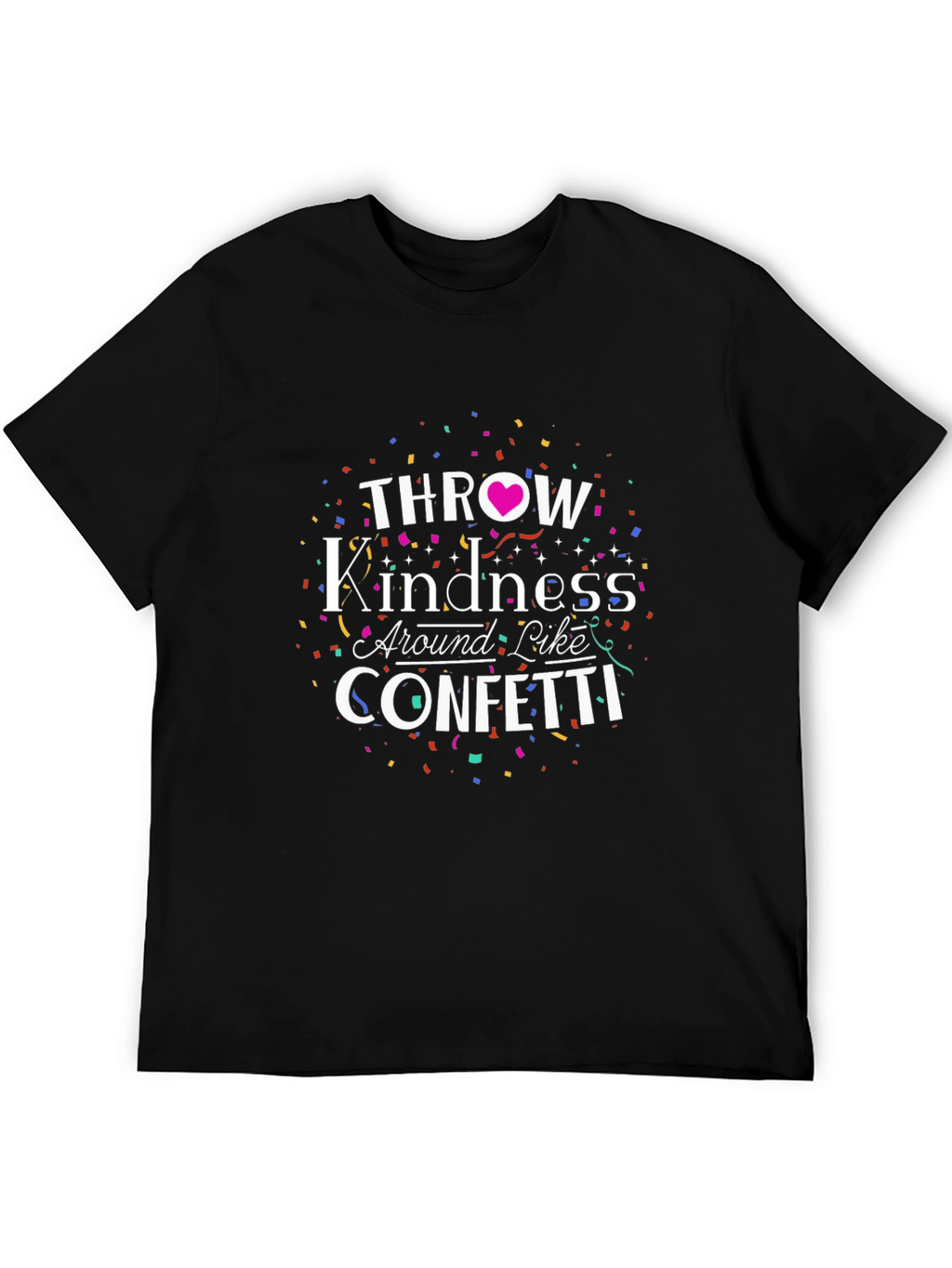 Throw Kindness Like Confetti Graphic Tee