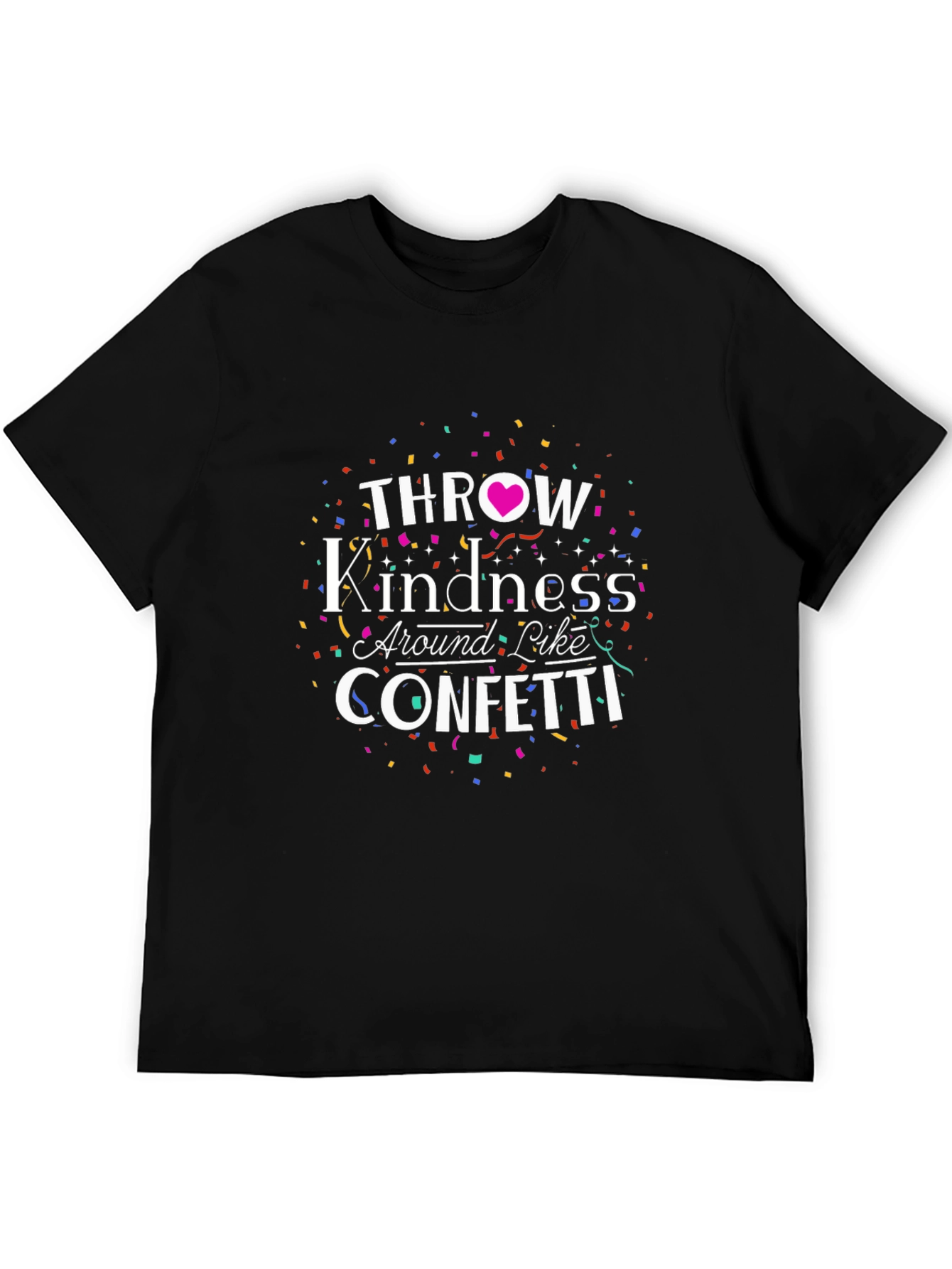 Throw Kindness Like Confetti Graphic Tee