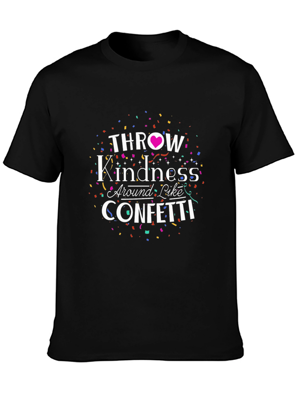 Throw Kindness Like Confetti Graphic Tee