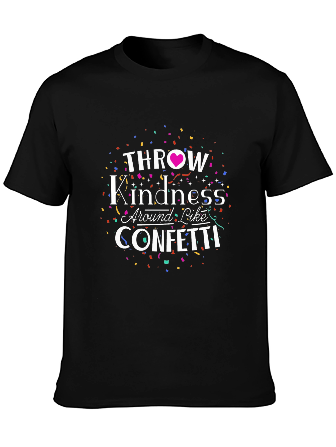 Throw Kindness Like Confetti Graphic Tee