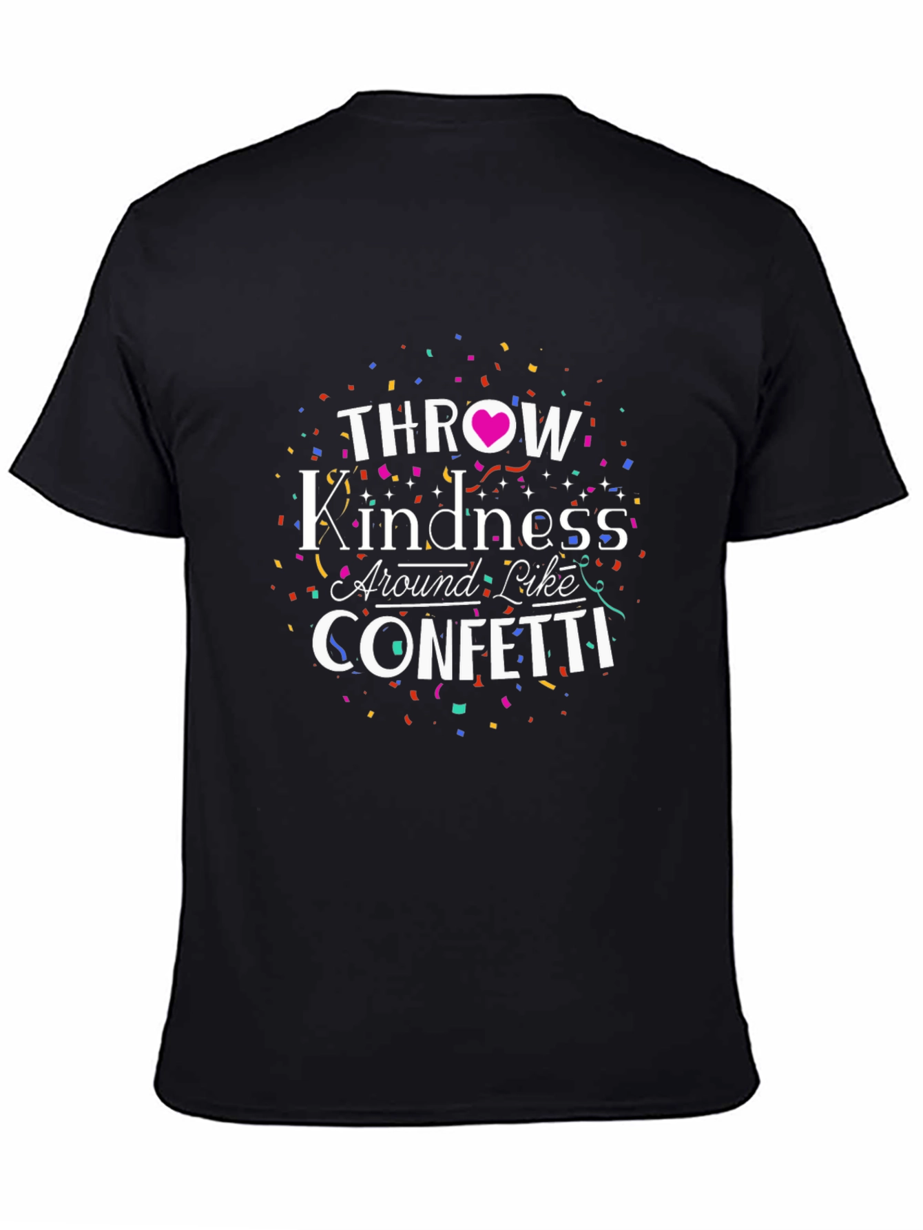 Throw Kindness Like Confetti Graphic Tee
