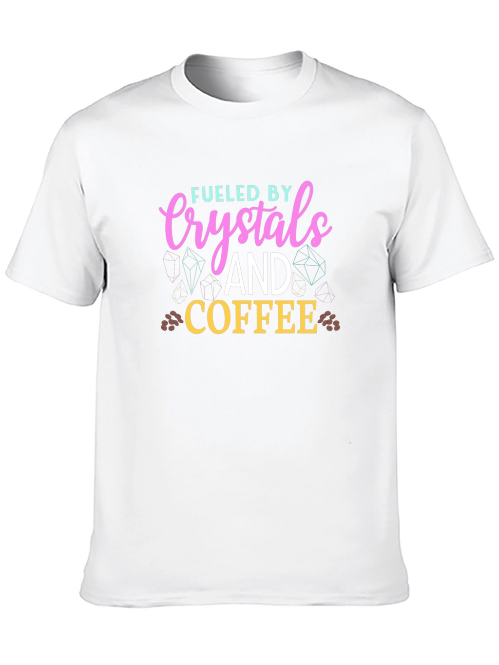 Fueled By Crystals and Coffee T-Shirt
