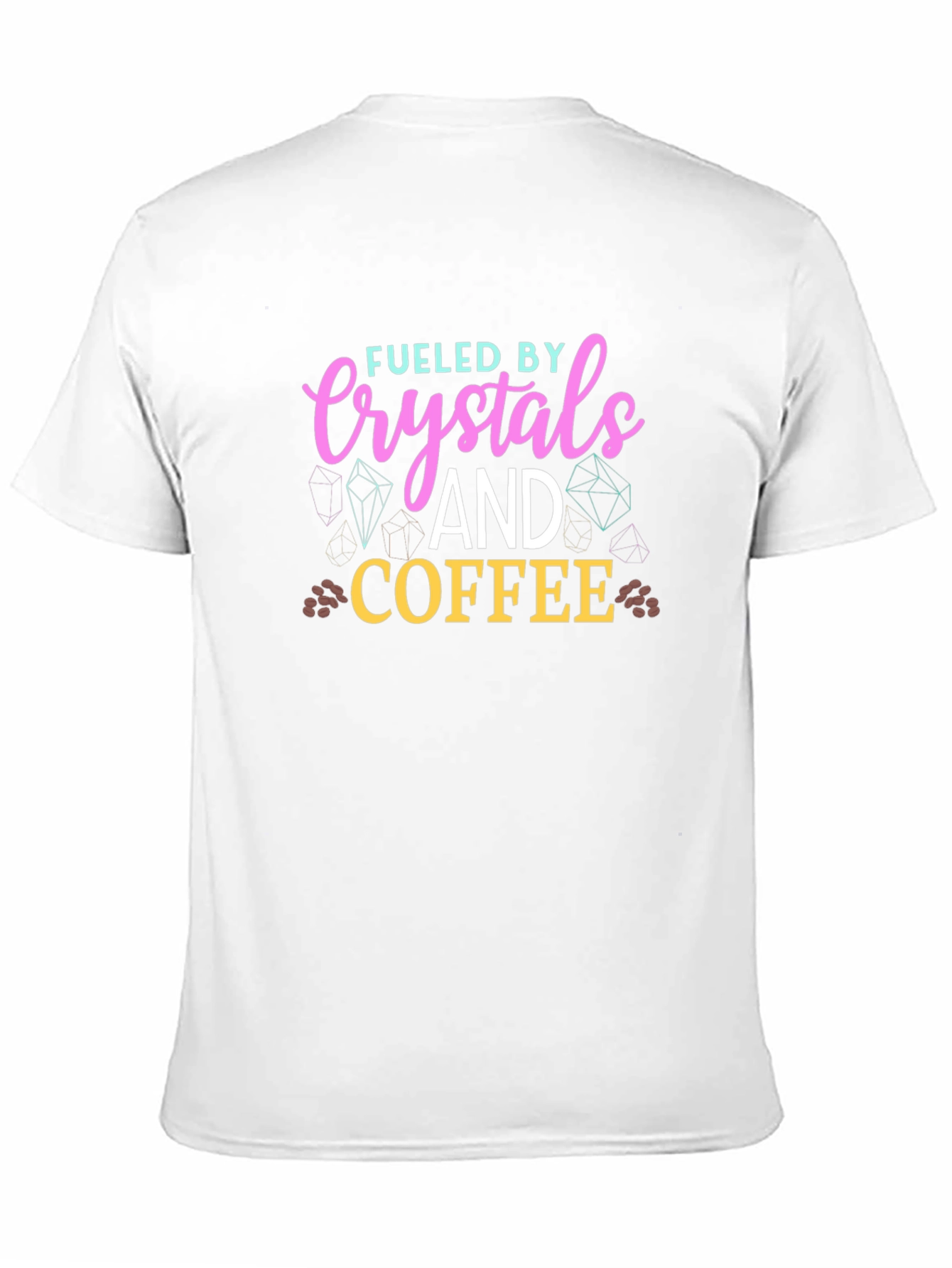 Fueled By Crystals and Coffee T-Shirt