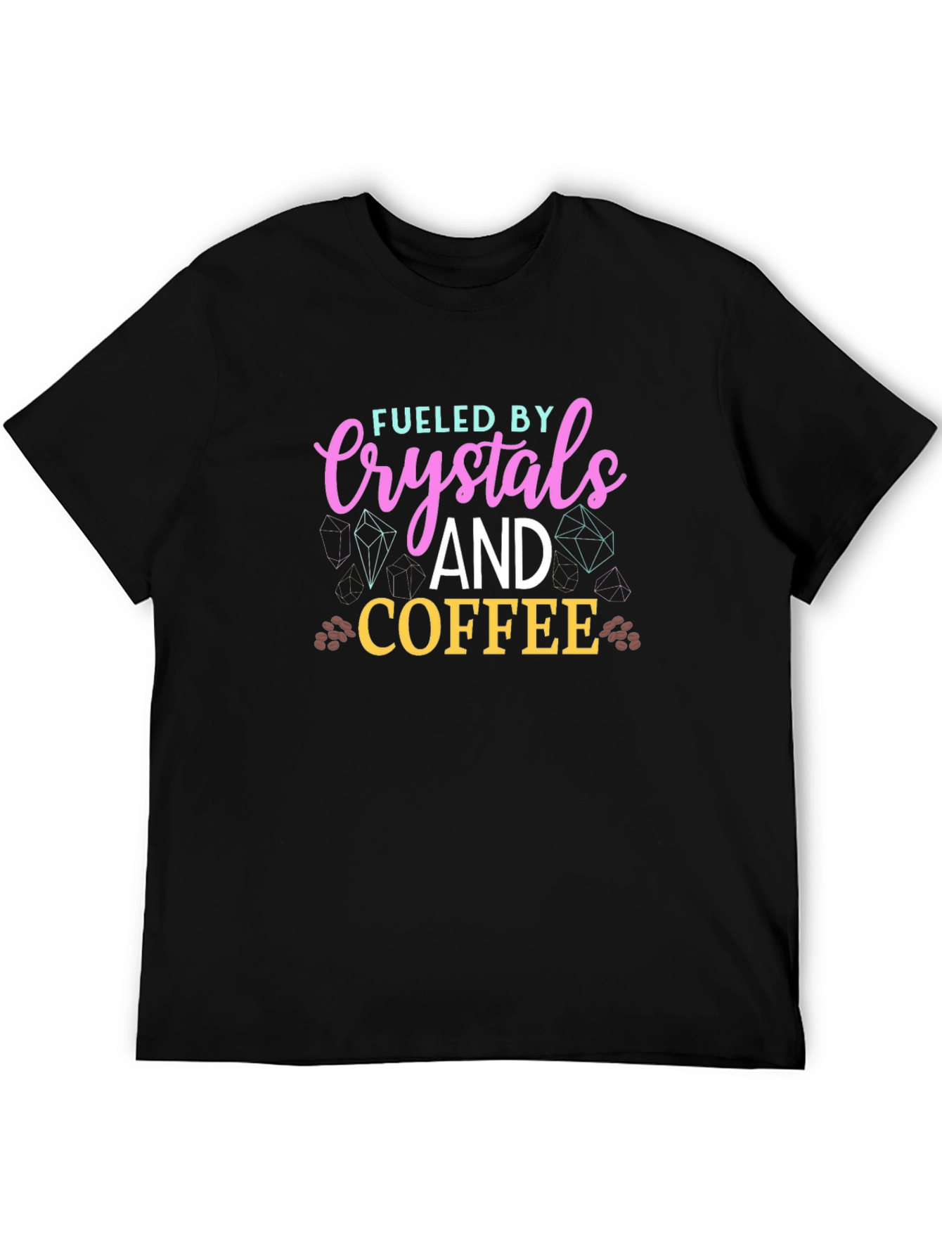 Fueled By Crystals and Coffee T-Shirt