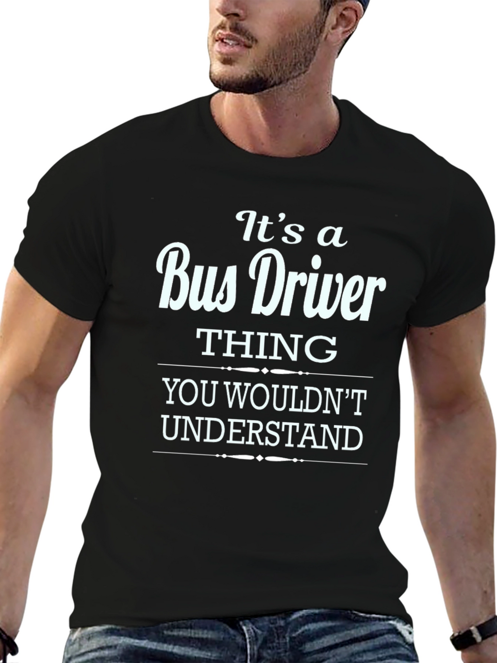 Bus Driver Thing T-Shirt - Funny Gift