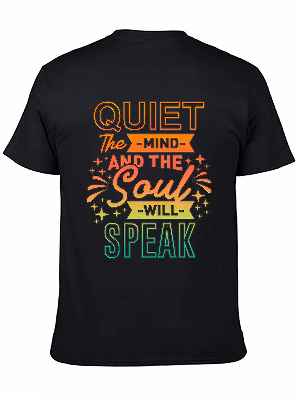 Quiet The Mind Soul Will Speak T-Shirt
