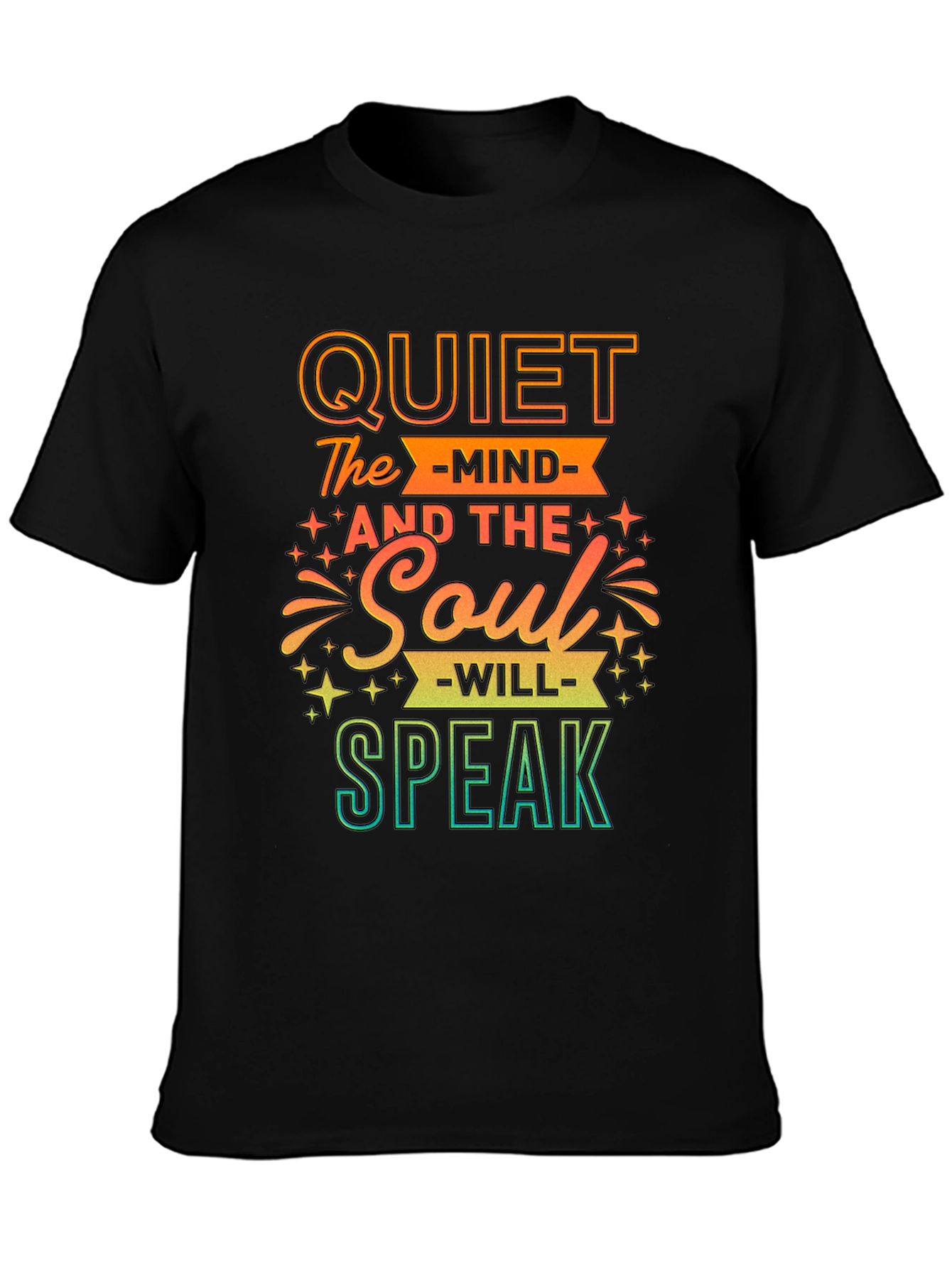 Quiet The Mind Soul Will Speak T-Shirt