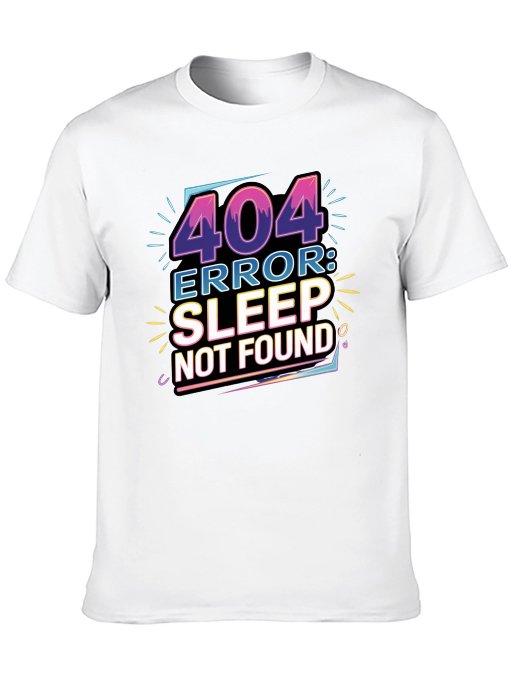 404 Error: Sleep Not Found Graphic Tee