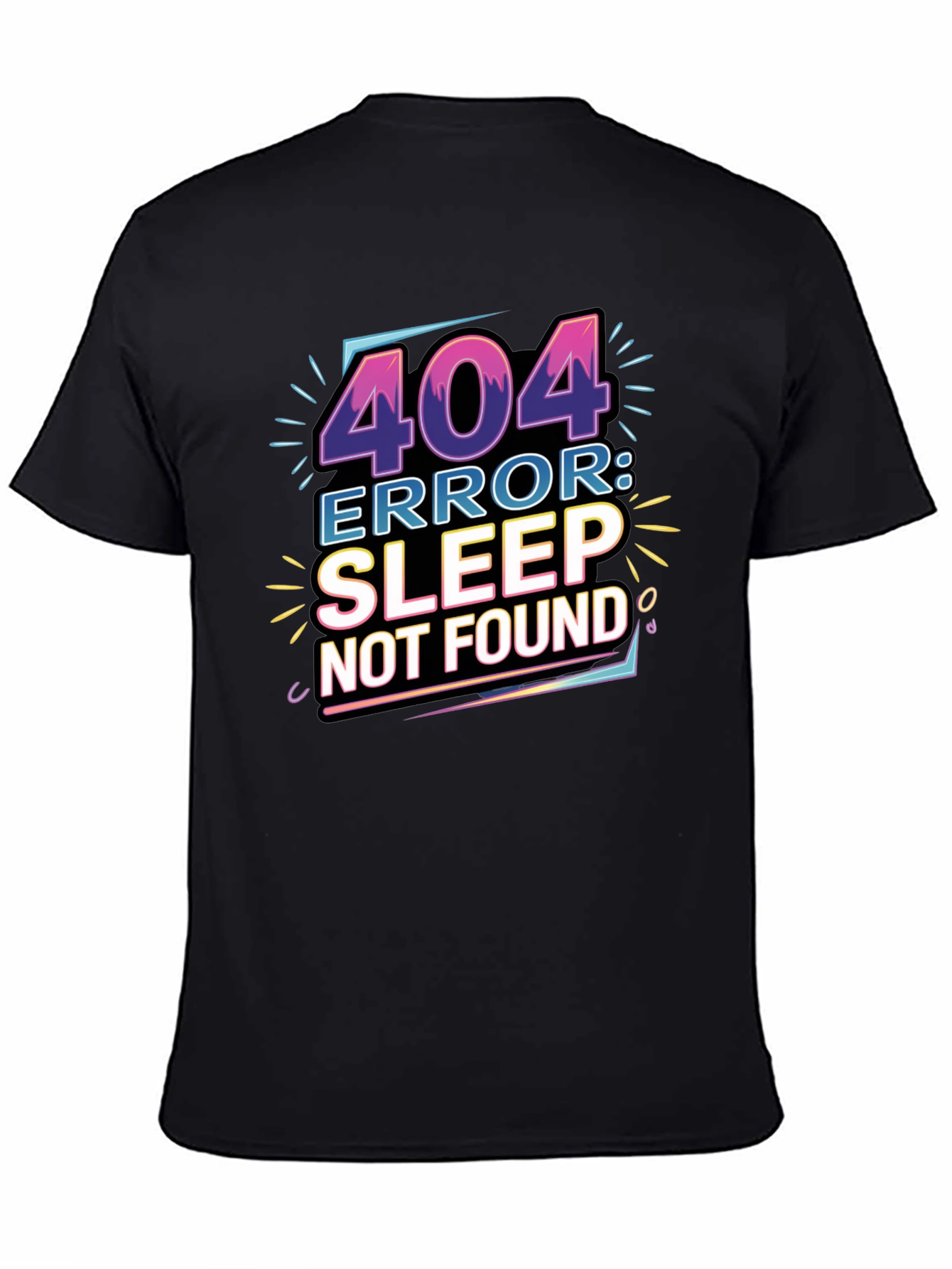 404 Error: Sleep Not Found Graphic Tee