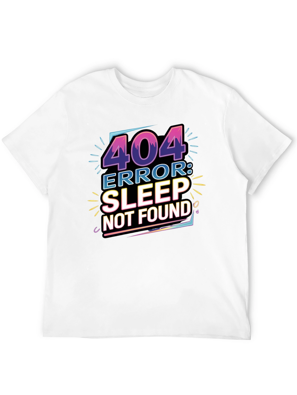 404 Error: Sleep Not Found Graphic Tee