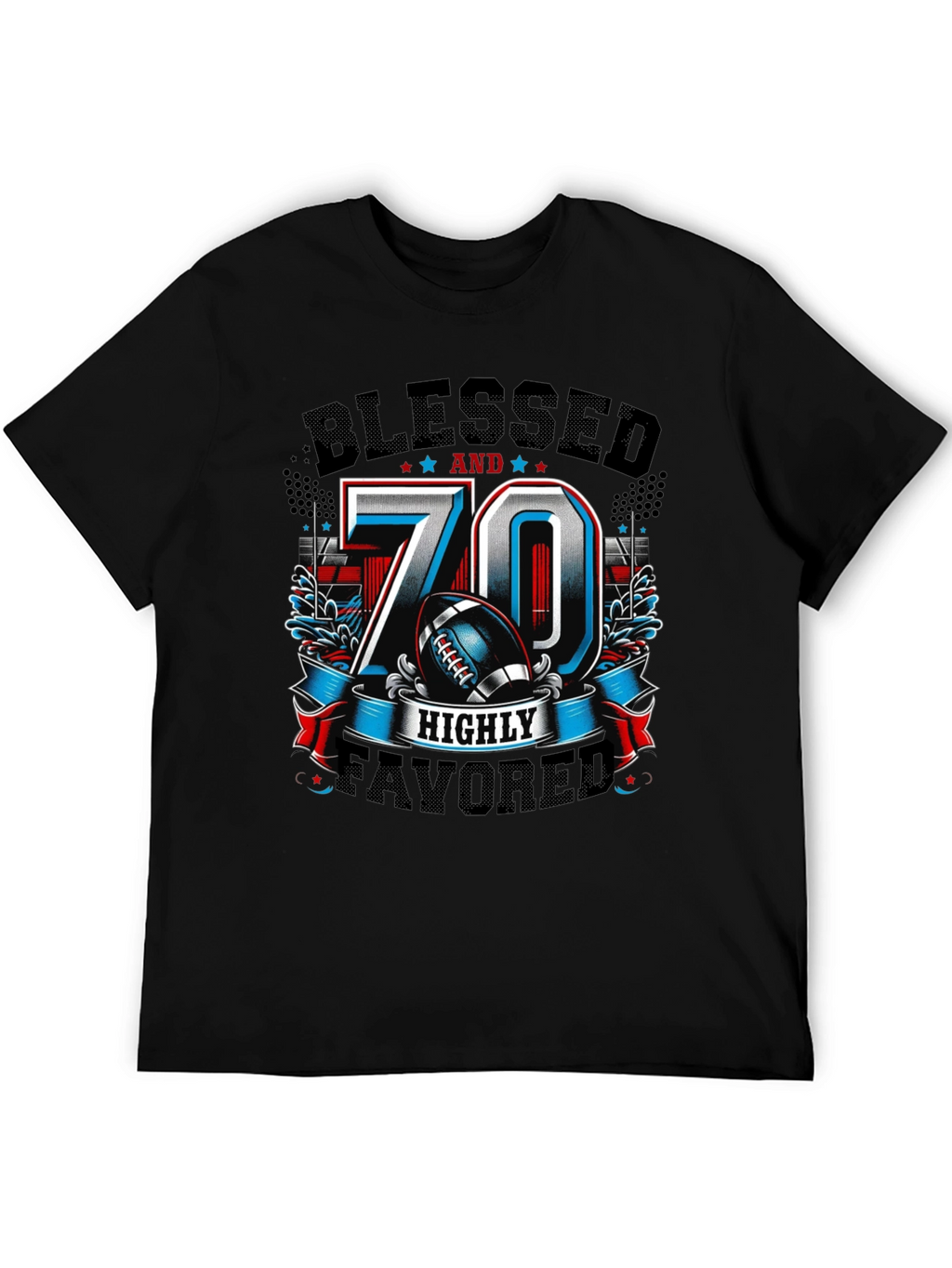 Blessed 70 Highly Favored T-Shirt