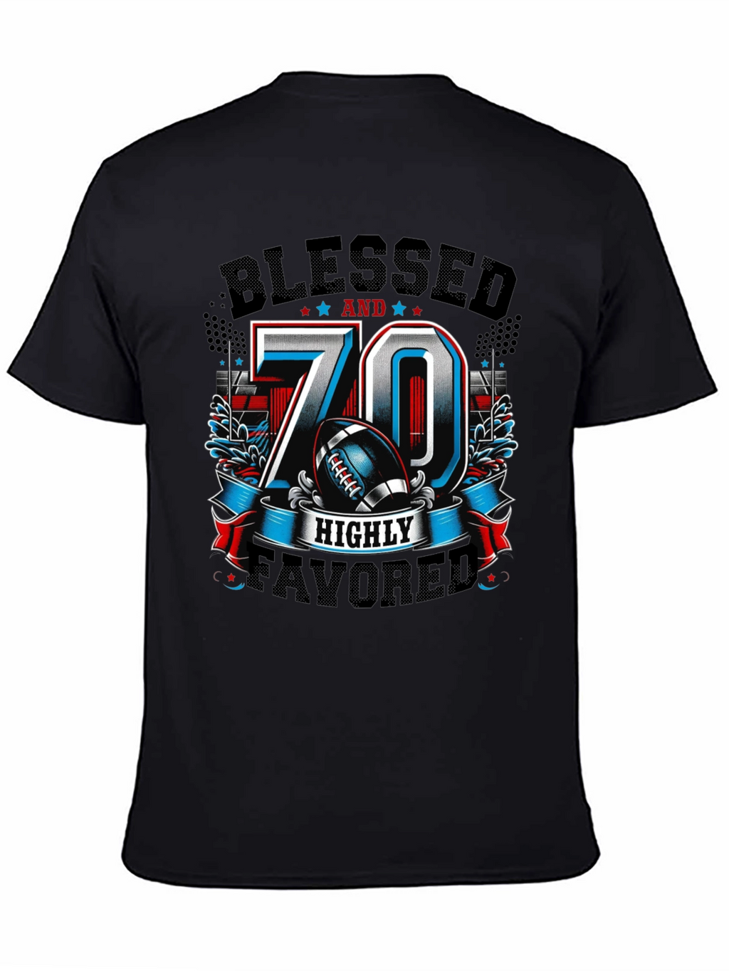 Blessed 70 Highly Favored T-Shirt