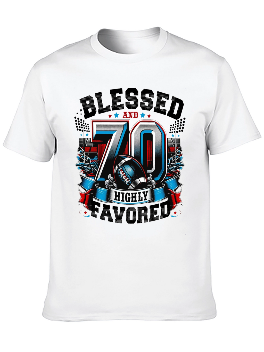 Blessed 70 Highly Favored T-Shirt