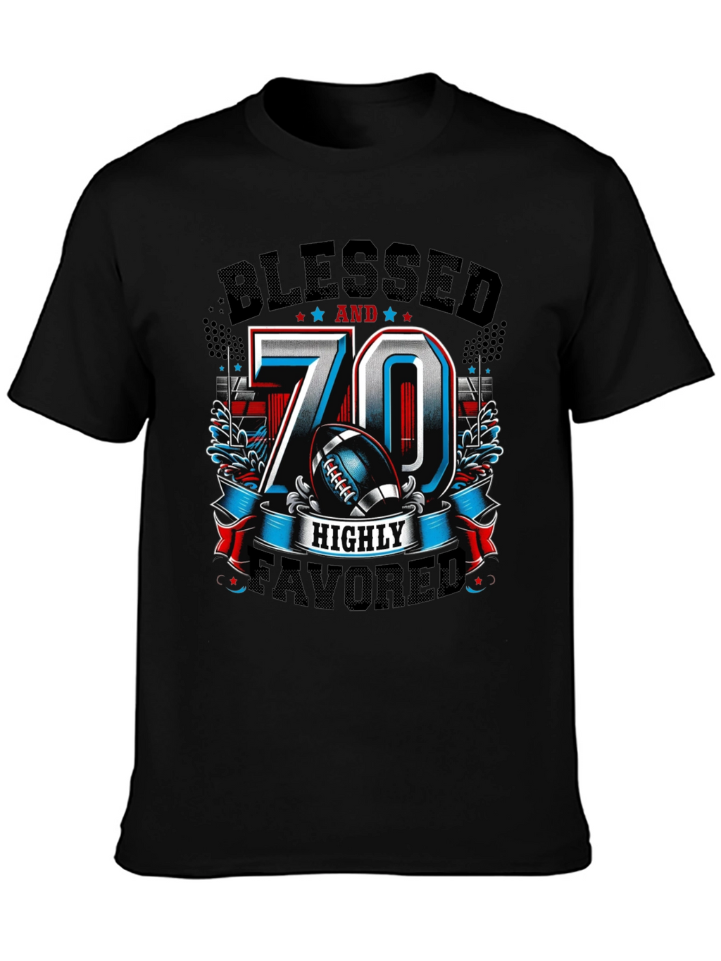 Blessed 70 Highly Favored T-Shirt