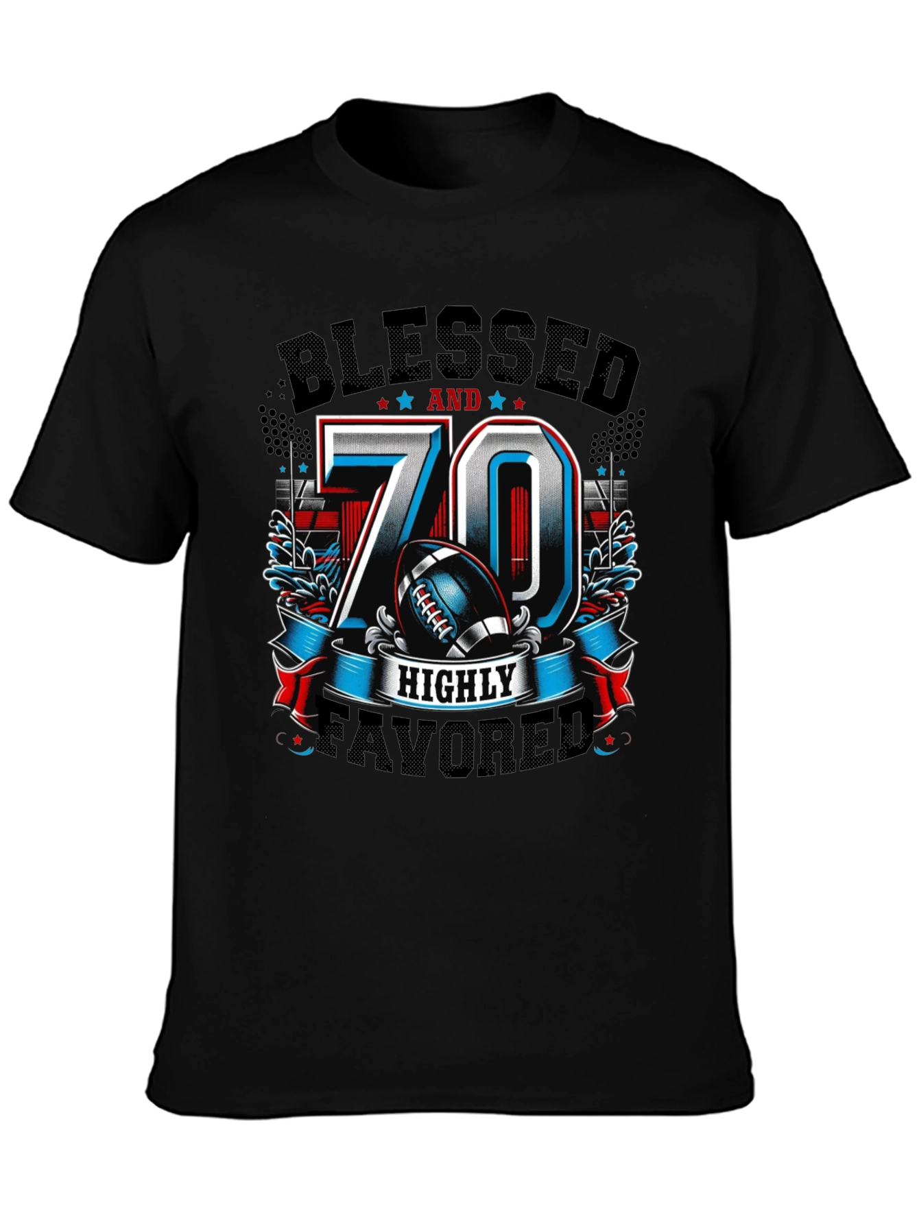 Blessed 70 Highly Favored T-Shirt