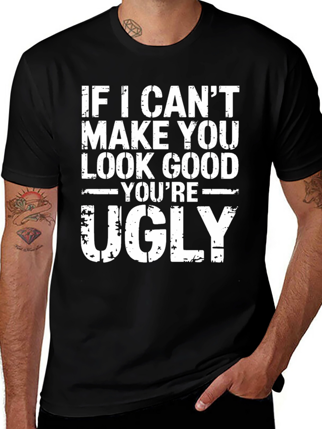 Funny Sarcastic Ugly T-Shirt