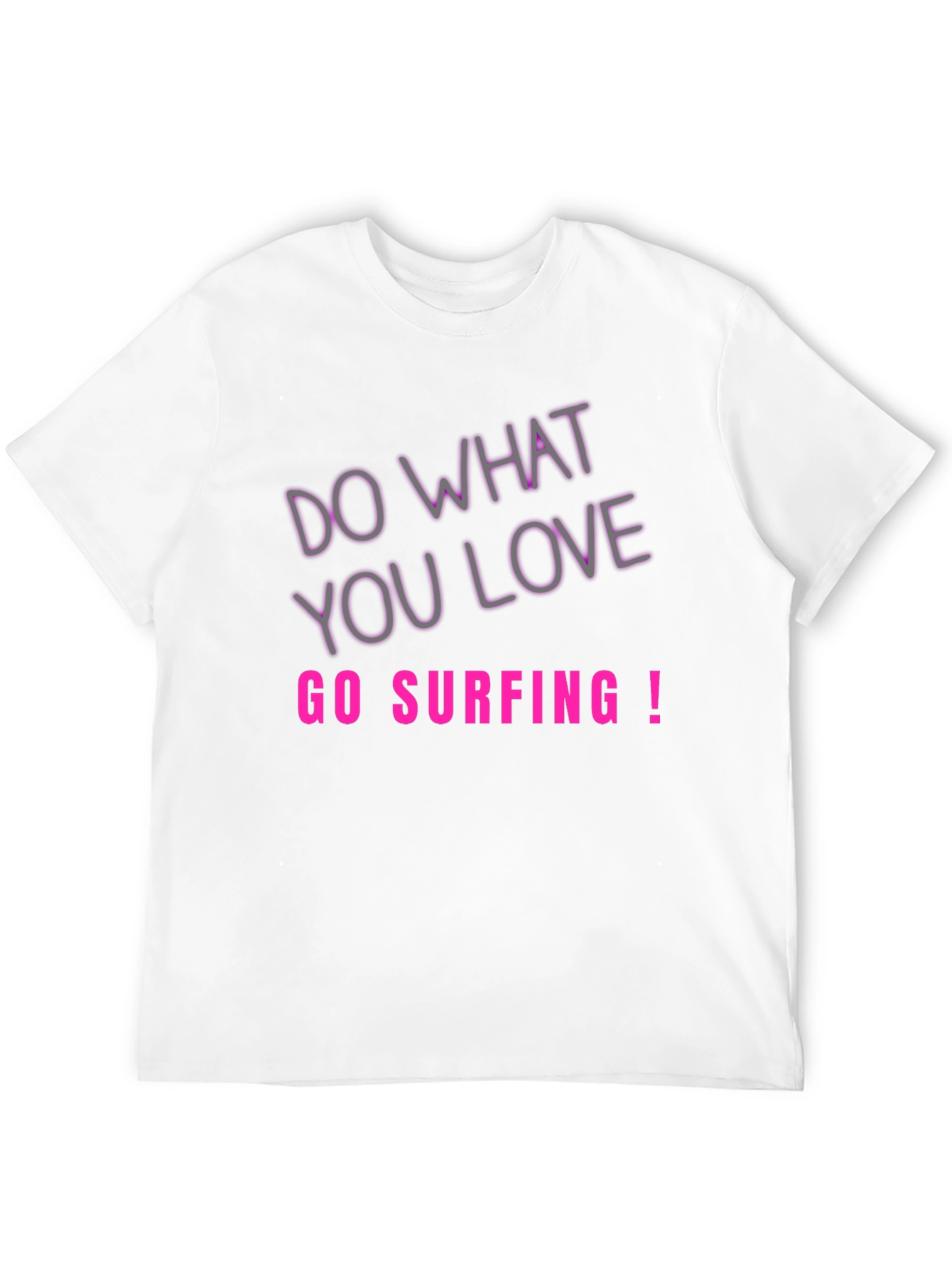 Do What You Love Go Surfing Tee
