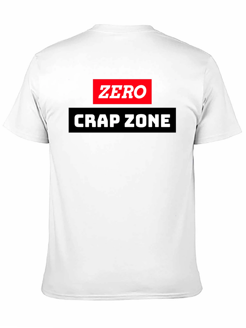 Zero Crap Zone Graphic T-Shirt
