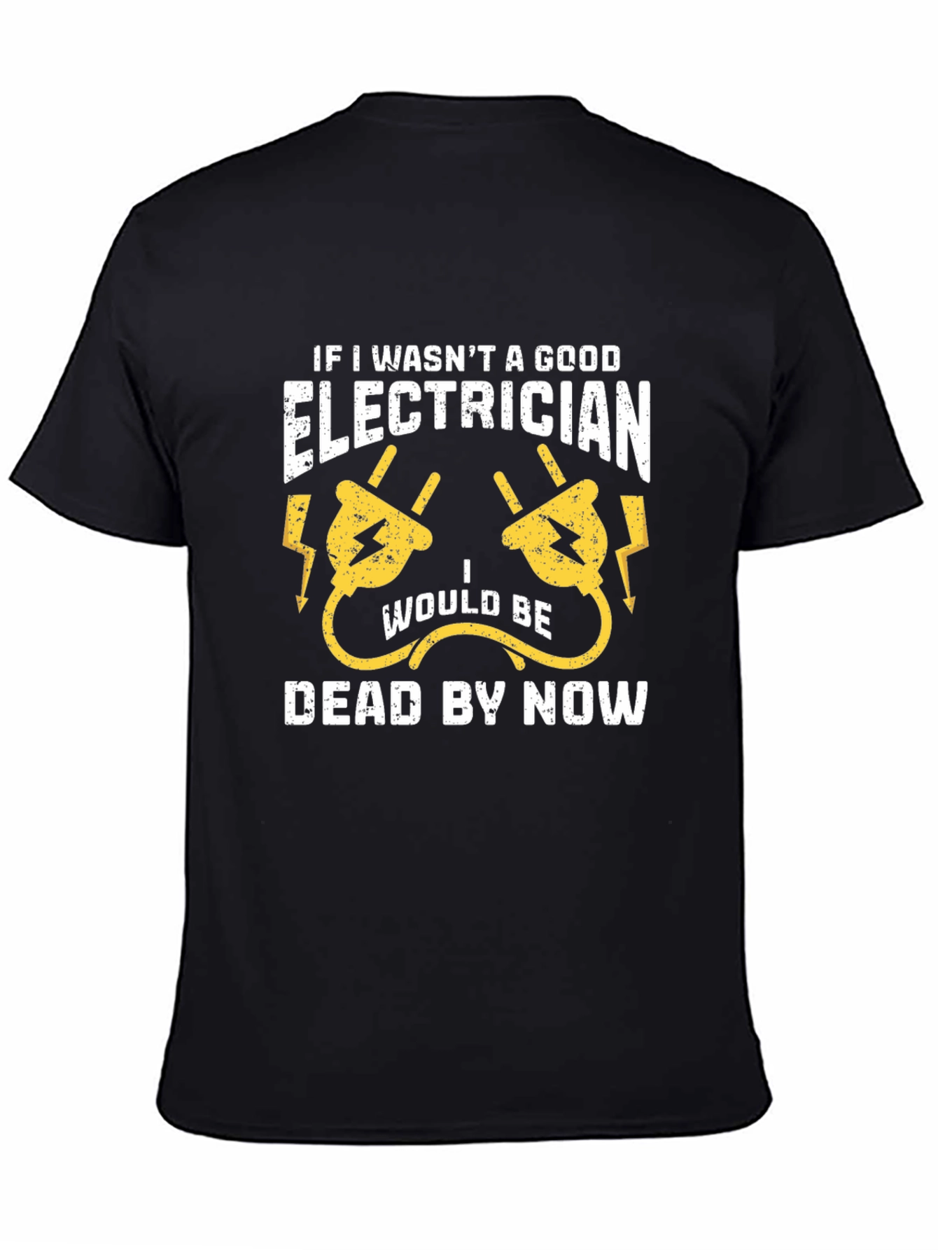 Electrician Humor T-Shirt - Funny Job Gift
