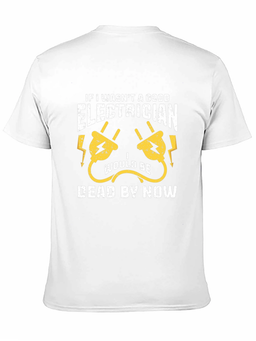 Electrician Humor T-Shirt - Funny Job Gift