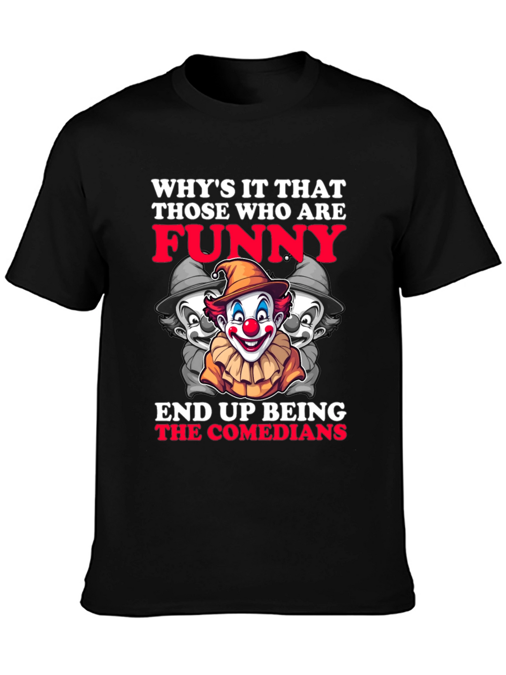 Funny Comedians Clown T-Shirt