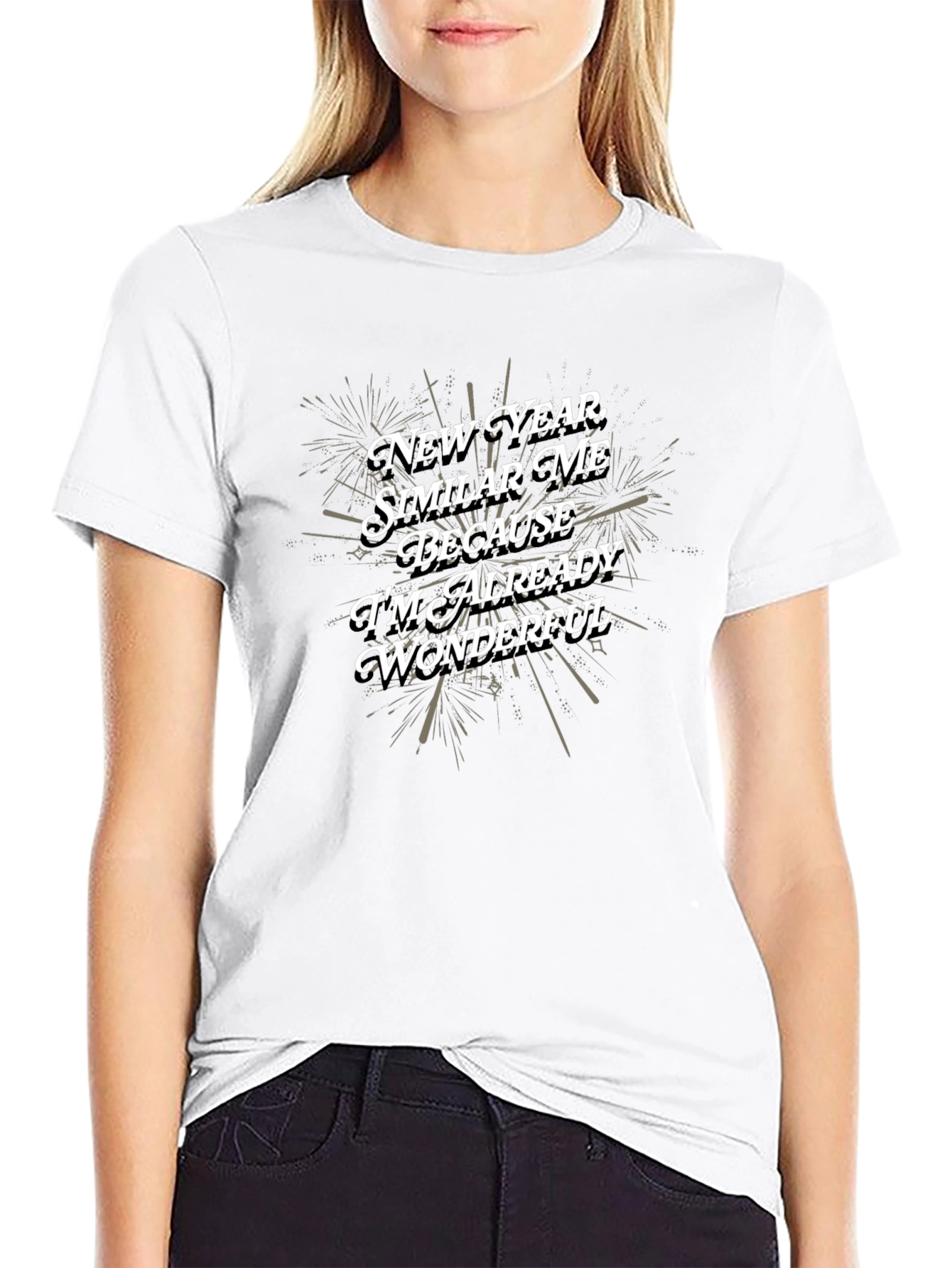 New Year Same Wonderful Me Tee