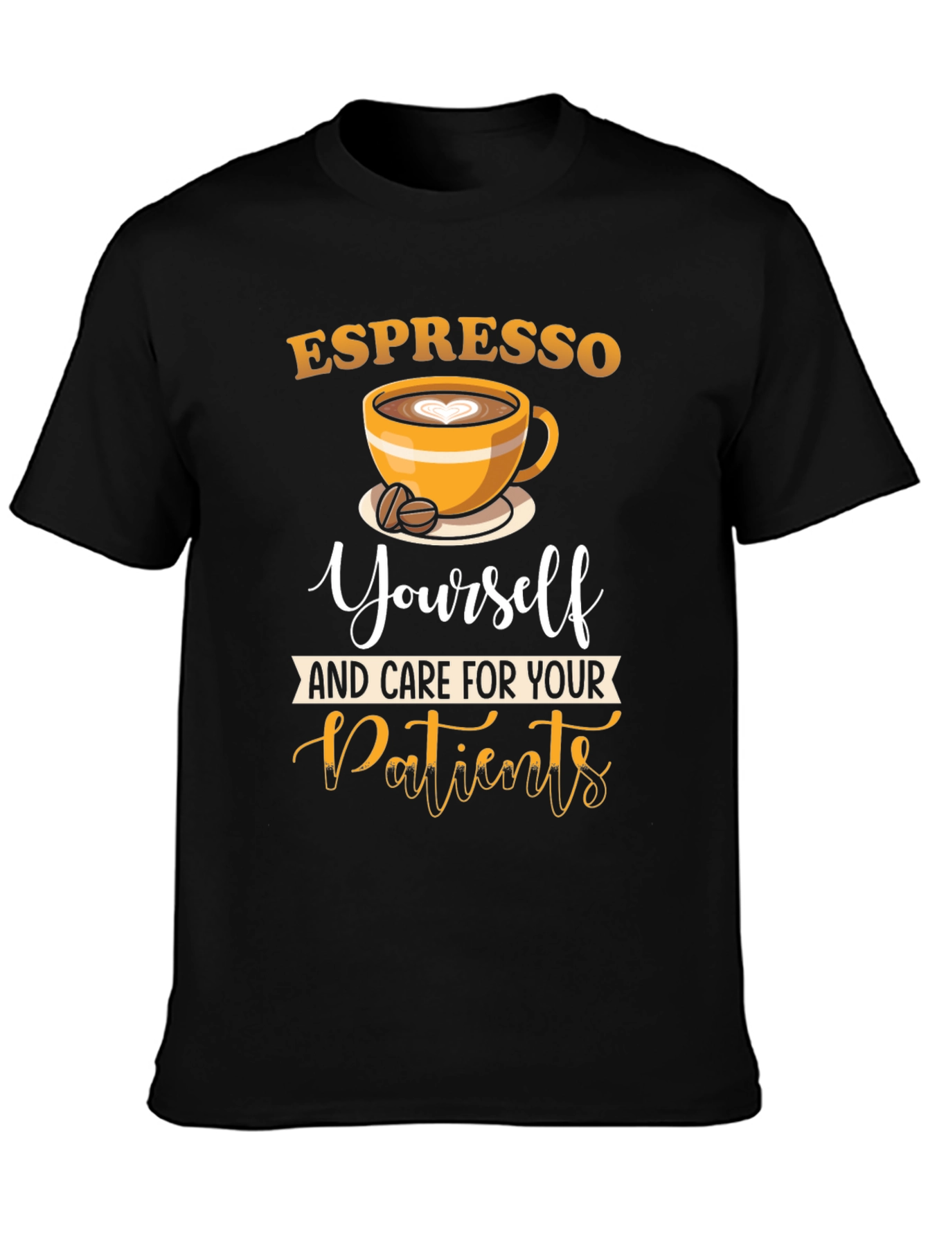 Espresso Yourself Nurse T-Shirt - Coffee Lover Tee
