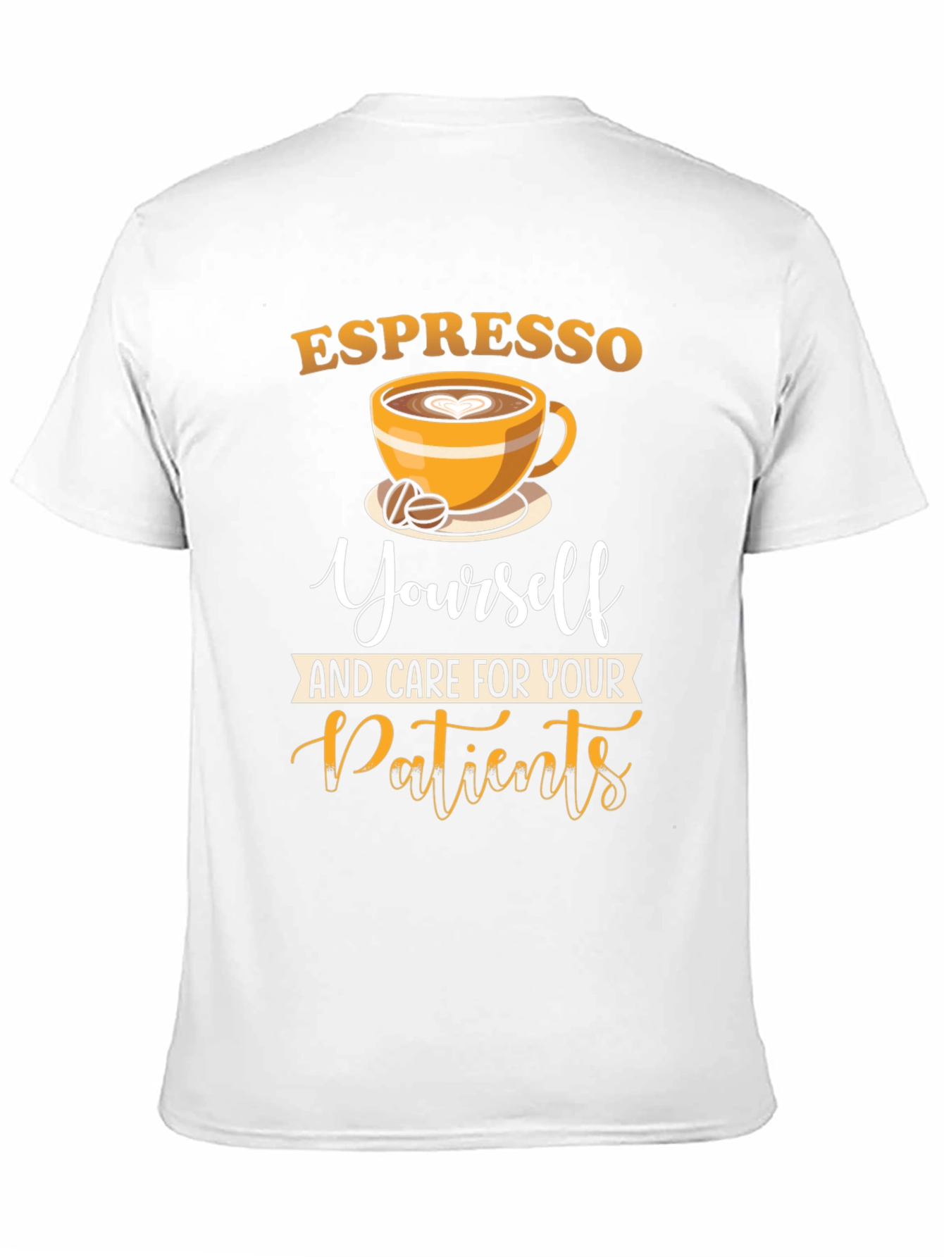 Espresso Yourself Nurse T-Shirt - Coffee Lover Tee