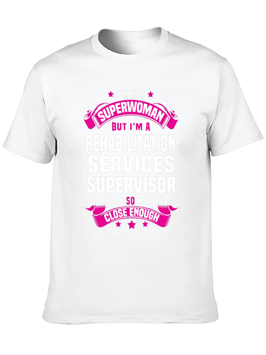 Rehabilitation Services Supervisor T-Shirt