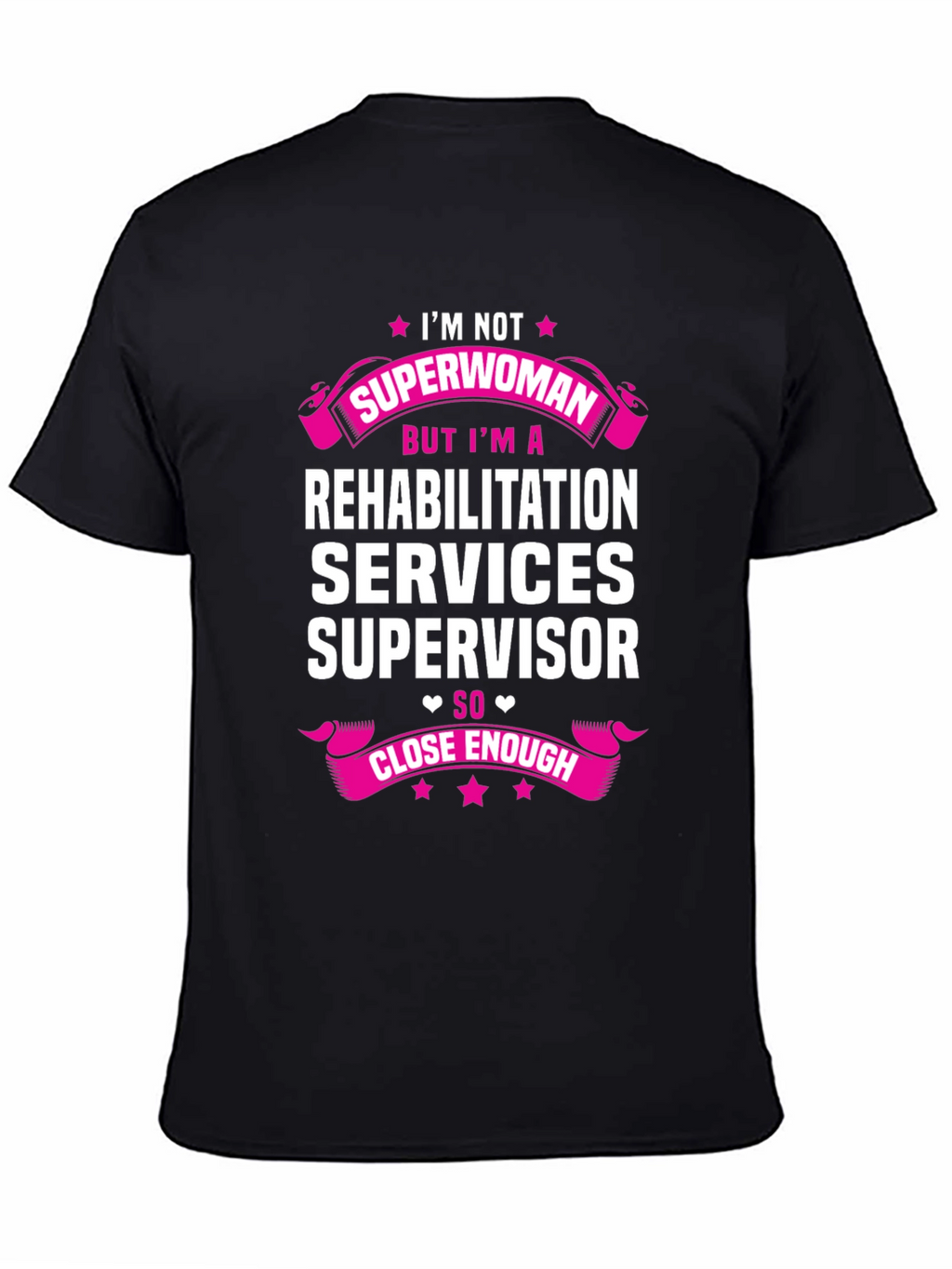 Rehabilitation Services Supervisor T-Shirt
