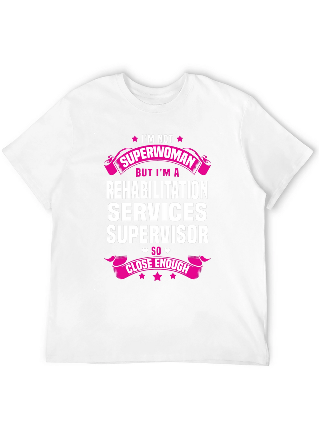 Rehabilitation Services Supervisor T-Shirt