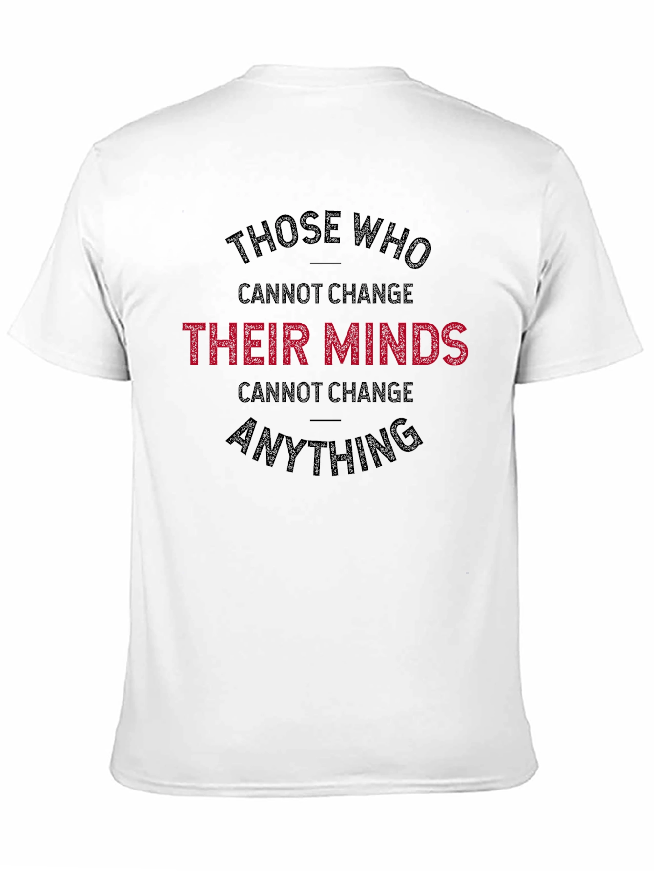 Change Your Mind T-Shirt