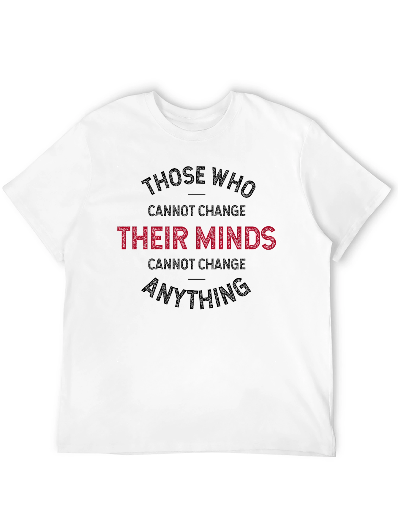 Change Your Mind T-Shirt